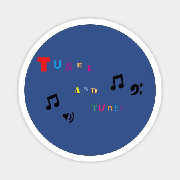 Tunes and Tunes Magnet by epicmariela